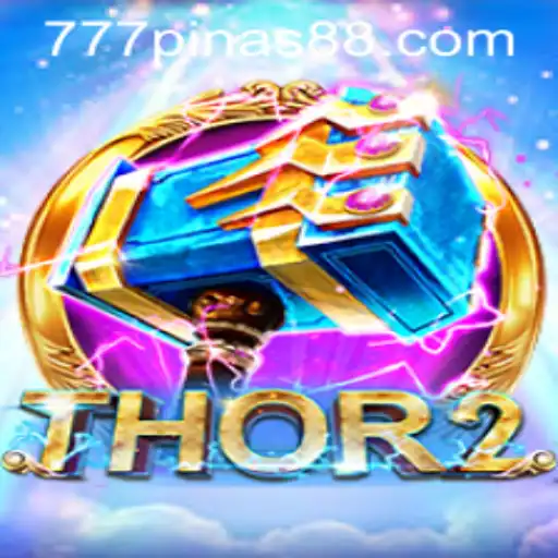 Exploring the Thrills of Thor2 and the Excitement of 777pinas