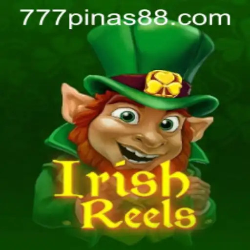 Explore the Exciting World of IrishReels with 777pinas
