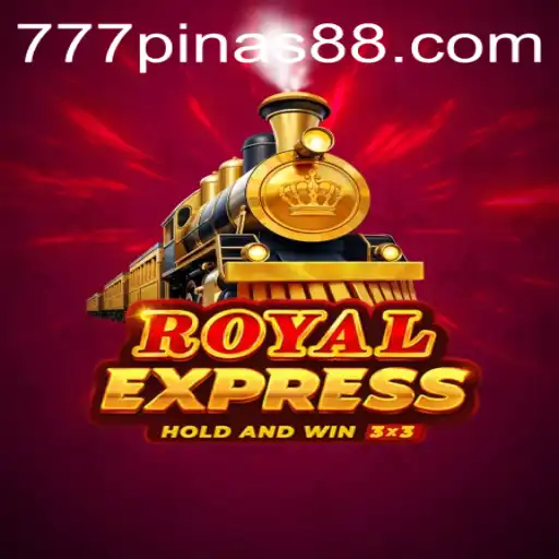 Discovering the Thrills of Royal Express: A Journey with 777Pinas
